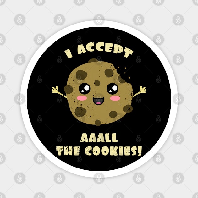 I accept All The Cookies Magnet by Nerd_art